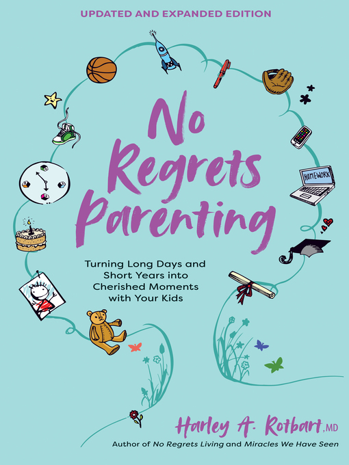 Title details for No Regrets Parenting by Harley A. Rotbart - Available